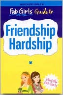 Fab Girls Guide to Friendship Hardship