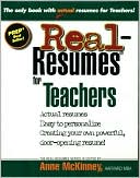 Real-Resumes for Teachers: Actual Job-Winning Resumes and Cover Letters
