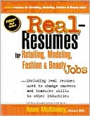 Real-Resumes for Retailing, Modeling, Fashion and Beauty Jobs: Including Real Resumes Used to Change Careers and Transfer Skills to Other Industries
