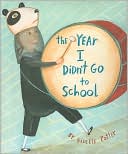 Year I Didn't Go to School