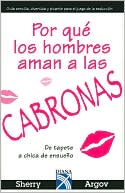 Por que los hombres aman a las cabronas (Why Men Love Bitches)