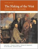Making of the West: Peoples and Cultures: Volume II: Since 1500