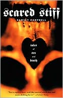 Scared Stiff: Tales of Sex and Death