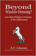 Beyond Window-Dressing? Canadian Children's Fantasy At The Millennium