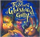 The Treasure of Ghostwood Gully: A Southwest Mystery