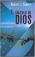 El calculo de dios (Calculating God)