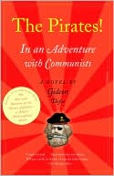 Pirates! In an Adventure with Communists: A Novel