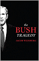 The Bush Tragedy