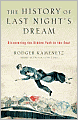 History of Last Night's Dream: Discovering the Hidden Path to the Soul