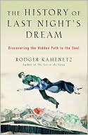 History of Last Night's Dream: Discovering the Hidden Path to the Soul