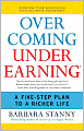 Overcoming Underearning: A Five-Step Plan to a Richer Life