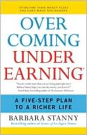 Overcoming Underearning: A Five-Step Plan to a Richer Life