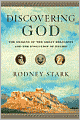 Discovering God: The Origins of the Great Religions and the Evolution of Belief