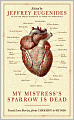 My Mistress's Sparrow Is Dead: Great Love Stories, from Chekhov to Munro