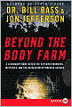 Beyond the Body Farm: A Legendary Bone Detective Explores Murders, Mysteries, and the Revolution in Forensic Science