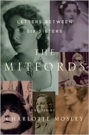 Mitfords: Letters Between Six Sisters