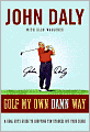 Golf My Own Damn Way