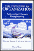 The 21st Century Organization: Reinventing Through Reengineering