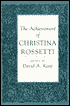 The Achievement of Christina Rossetti