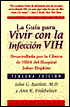 Guia Para Vivir con la Infeccion VIH: Desarrollado por la Clinica Johns Hopkins del SIDA