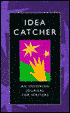 Idea Catcher: An Inspiring Journal for Writers