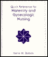 Quick Reference for Maternity and Gynecologic Nursing