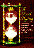 A Good Dying: Shaping Health Care for the Last Months of Life
