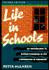 Life in Schools: An Introduction to Critical Pedagogy in the Foundations of Education