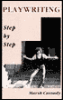 Playwriting Step by Step