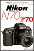 Magic Lantern Guides: Nikon N70