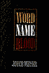 The Word, the Name, the Blood