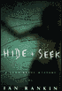 Hide and Seek (Inspector John Rebus Series #2)