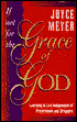 If Not for the Grace of God: Learning to Live Independent of Frustrations and Struggles
