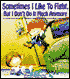 Sometimes I Like to Fight, but I Don't Do It Much Anymore: A Self-Esteem Book for Children with Difficulty in Controlling Their Anger