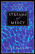 Streams of Mercy: Receiving and Reflecting God's Grace
