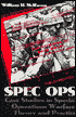 Spec Ops: Case Studies in Special Operations Warfare: Theory and Practice