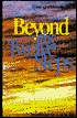Beyond the Twelve Steps; Roadmap to a New Life