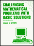 Challenging Mathematical Problems with Basic Solutions: A SourceBook of Problems for Computers