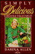 Simply Delicious: Versatile Vegetables