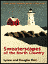 Sweaterscapes of the North Country: Unique Intarsia Patterns for Machine or Hand Knitters