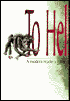 To Hell and Back with Dante: A Modern Reader's Guide to the Divine Comedy
