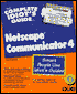 Complete Idiot's Guide to NetScape Communicator 4