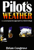 Pilot's Weather: A Commonsense Approach to Meteorology