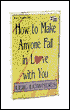 How to Make Anyone Fall in Love with You