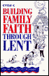 Building Family Faith Through Lent: Cycle C