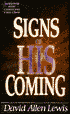 Signs of His Coming: Startling Proof That the Coming of Jesus Is Near at Hand