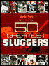 Sporting News Selects 50 Greatest Sluggers