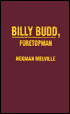 Billy Budd, Sailor: An Inside Narrative