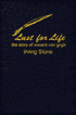 Lust for Life: A Novel of Vincent Van Gogh