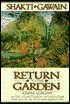 Return to the Garden: A Journey of Discovery
